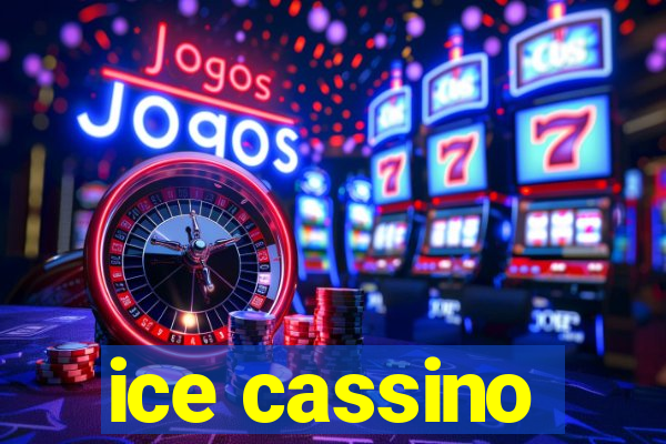 ice cassino